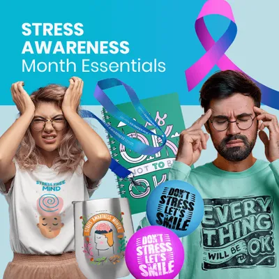 Stress Awareness Month Essentials - Imprint Now