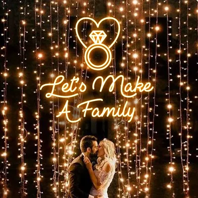 Let's Make A Family Neon Sign