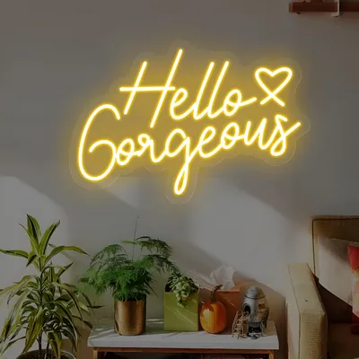 Hello Gorgeous Neon Sign