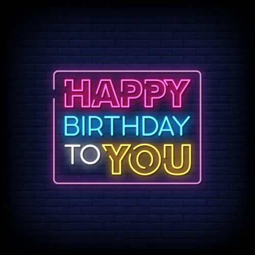 Happy Birthday To You Neon Sign - Imprint Now