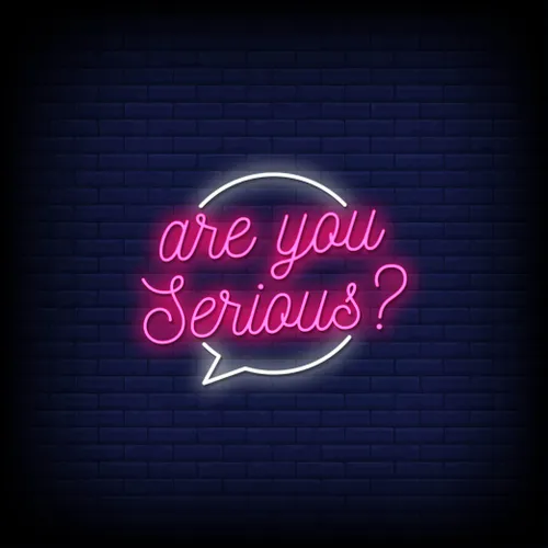 Are You Serious Neon Sign - Imprint Now