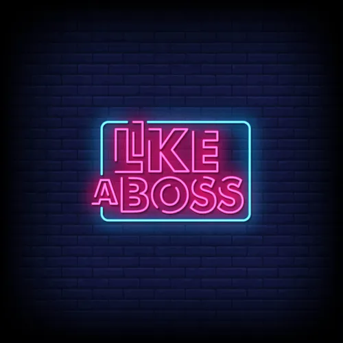 Like A Boss Neon Sign - Imprint Now