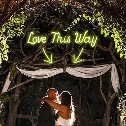 Love This Way Neon Sign - Imprint Now