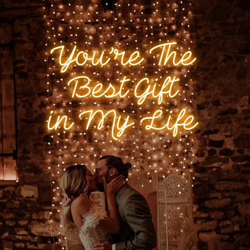 You’re The Best Gift Of My Life Neon Sign - Imprint Now