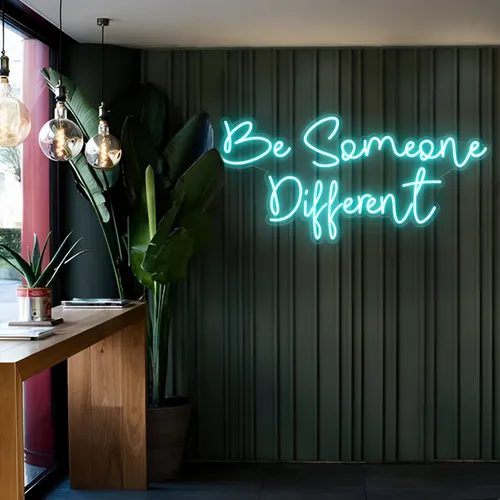 Be Someone Different LED Neon Sign - Imprint Now