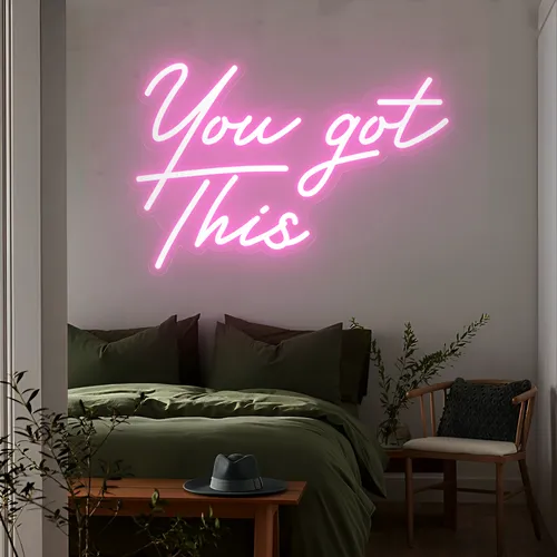 You Got This Neon Sign - Imprint Now