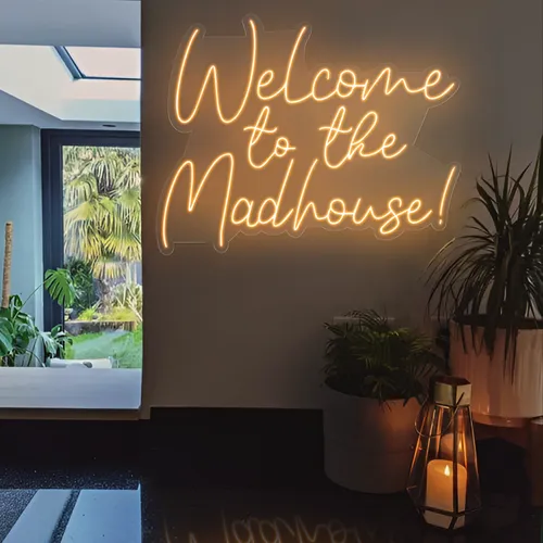Welcome To The Madhouse Neon Sign - Imprint Now