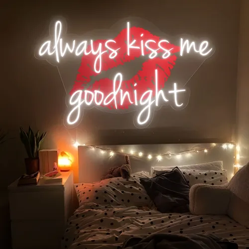 Always Kiss Me Goodnight Neon Sign - Imprint Now