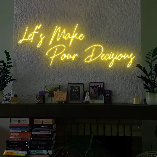 Modern "Let's Make Pour Decisions" Neon Sign - Imprint Now