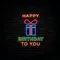 Happy Birthday To You with Gift Neon Sign - Imprint Now