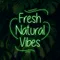 Fresh Natural Vibes Neon Sign - Imprint Now