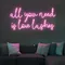 All You Need is Love Lashes Neon Sign - Imprint Now